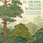 ENCUENTRO LITERARIO | «El aroma de los bosques» (ed. Siruela) con Dominique Roques